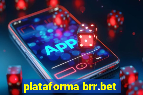 plataforma brr.bet